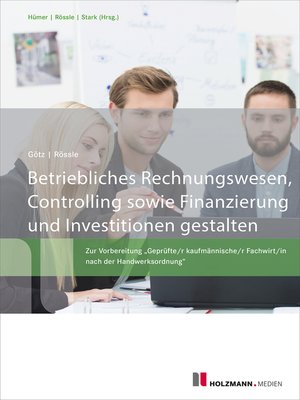 cover image of Betriebliches Rechnungswesen, Controlling sowie Finanzierung und Investitionen gestalten